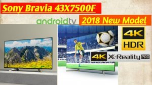 Sony Bravia 43X7500F Android smart TV