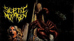 Septic Mutagen - Colossal Predatory Arthropod Invasion (2016) [Full EP] [Remastered]