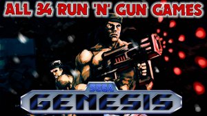 All 34 Run 'n' Gun Games Sega Genesis / Mega Drive