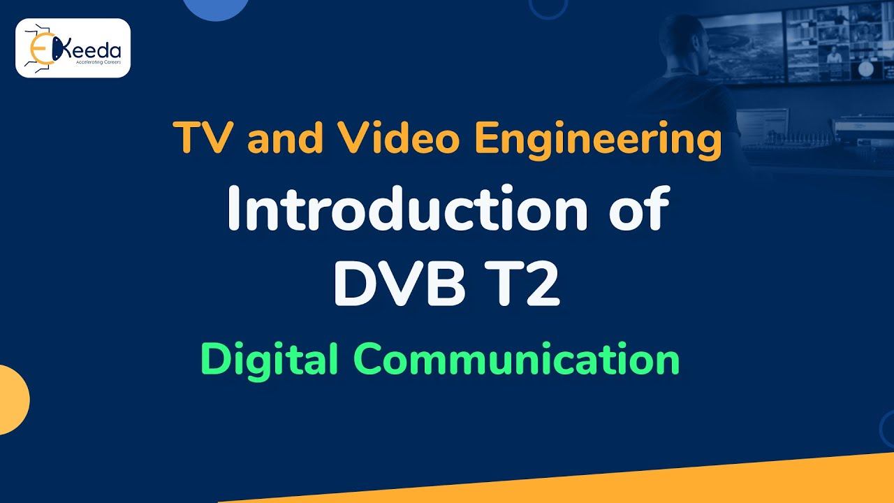 Introduction of DVB T2 | Digital Video Broadcasting | TV and Video Engineering смотреть онлайн