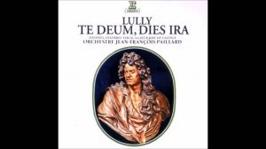Jean-Baptiste Lully "Te Deum" Jean-Francois Paillard