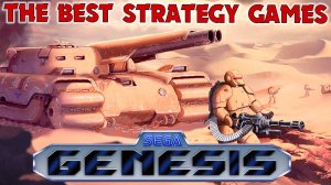 The Best Strategy Games Sega Genesis / Mega Drive