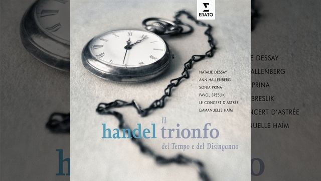Il Trionfo del Tempo a del Disinganno, Oratorio in two parts HWV 46 a (1707) , Part Two:... смотреть онлайн