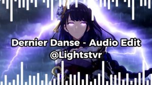 Dernier Danse - Indila {Audio Edit}