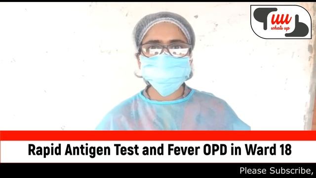 Rapid Antigen Test and Fever OPD in Ward No 18.. смотреть онлайн