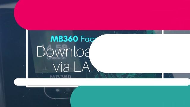MB360 Face Biometrics - Video Tutorial Part II
