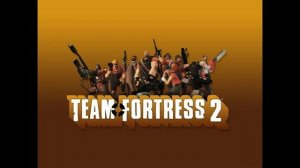 Team Fortress 2 Soundtrack - Team fortress 2