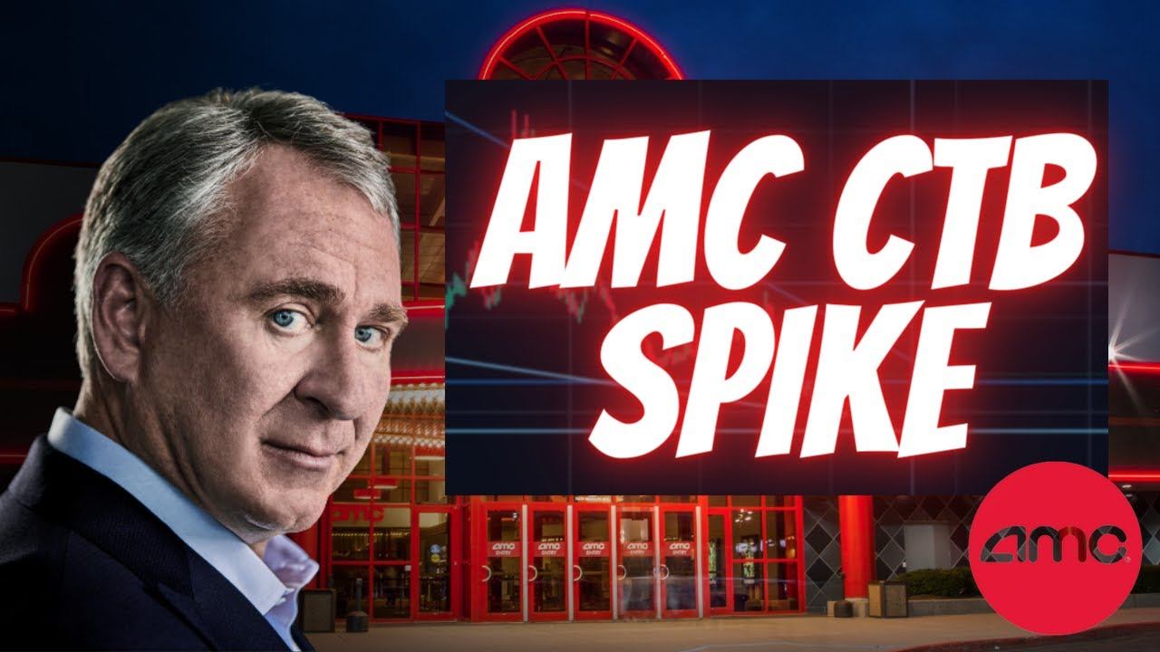 AMC CTB ARE EXPLODING AGAIN