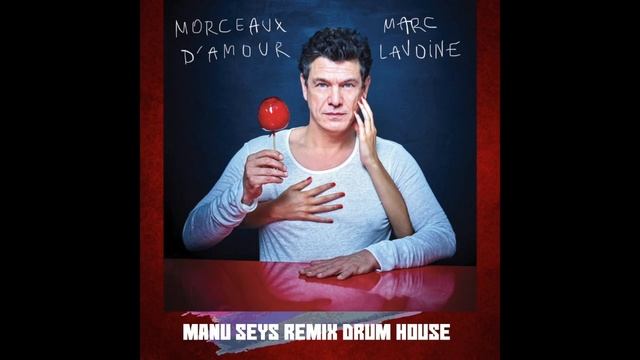 Marc Lavoine - Toi Mon Amour (Remix Drum House by Manu Seys) смотреть онлайн