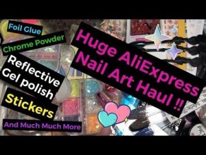 AliExpress Nail Art Haul 37 | Glow in the dark glitter, stickers, water Decals, Reflective polish..