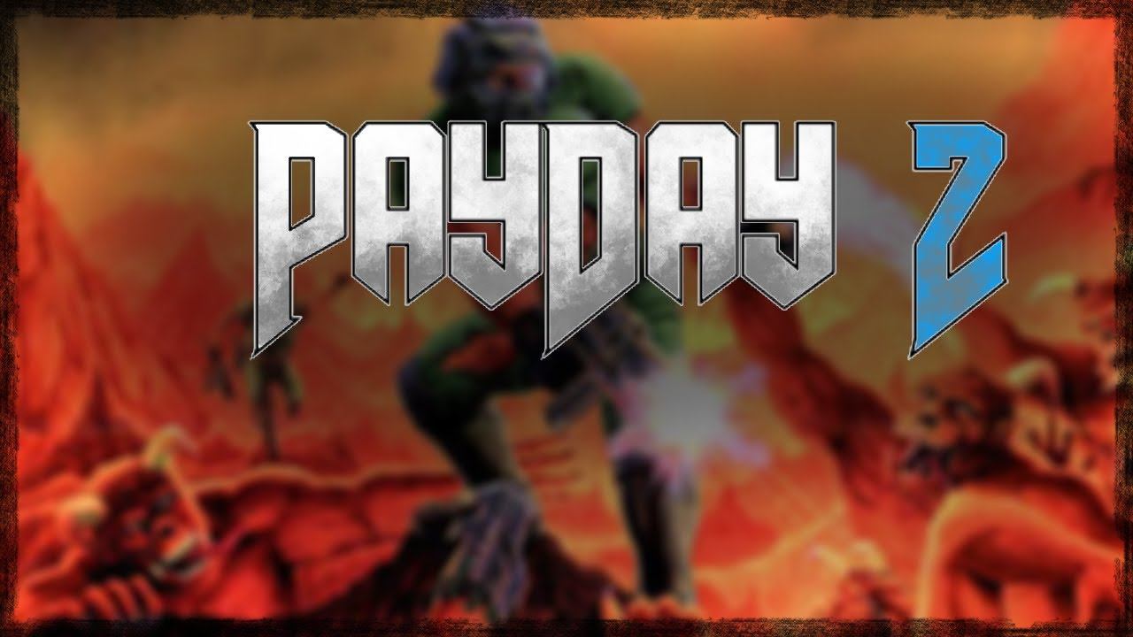 DOOM In Payday 2 смотреть онлайн