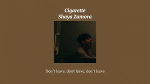 Shaya Zamora - Cigarette (Sped Up Version)
