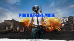 Trying to play PUBG OFFLINE MODE
