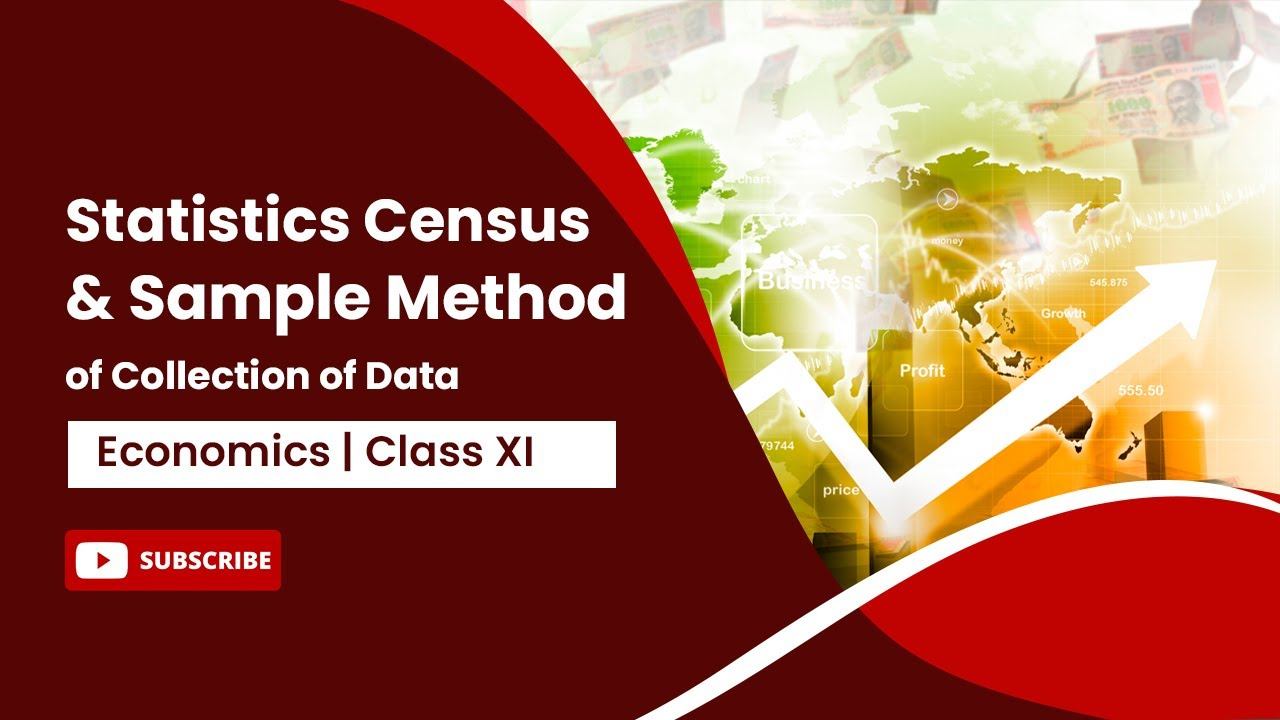 Statistics Census & Sample Method of Collection of Data | Economics | Class 11