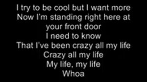 Crazy all my life   Daniel Powter lyrics