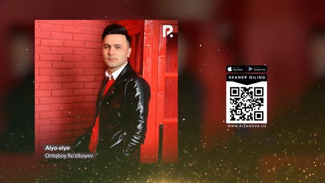 Ortiqboy Ro'ziboyev - Alyo-alyo | Ортикбой Рузибоев - Алё-алё (AUDIO) смотреть онлайн