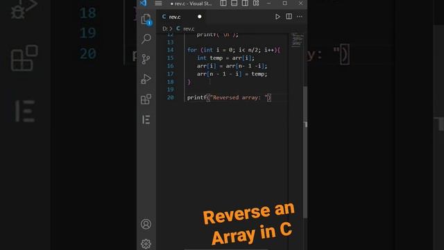 Reverse an Array in C || reverse array in c using for loop || C Program to Reverse an Array