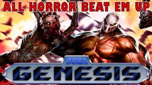 ALL HORROR BEAT'EM UP SEGA GENESIS/MEGA DRIVE