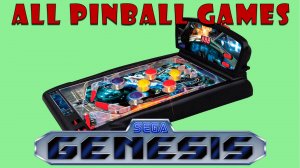 All PINBALL Games Sega Genesis / Mega Drive