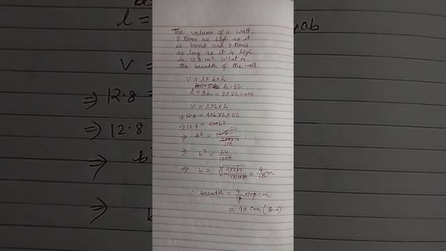 The volume of a wall 5times as high as it is broad and 8 times as long as it is high  is 12.8 m³.