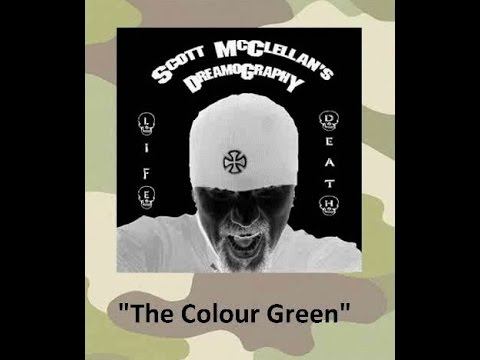 "The Colour Green" - Scott McClellan's Dreamography смотреть онлайн