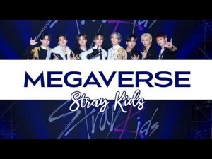 STRAYKIDS MEGAVERSE LYRICS KARAOKE (Official Instrumental)