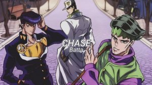 Jojo's Bizarre Adventure Opening 6 - Chase Lyrics