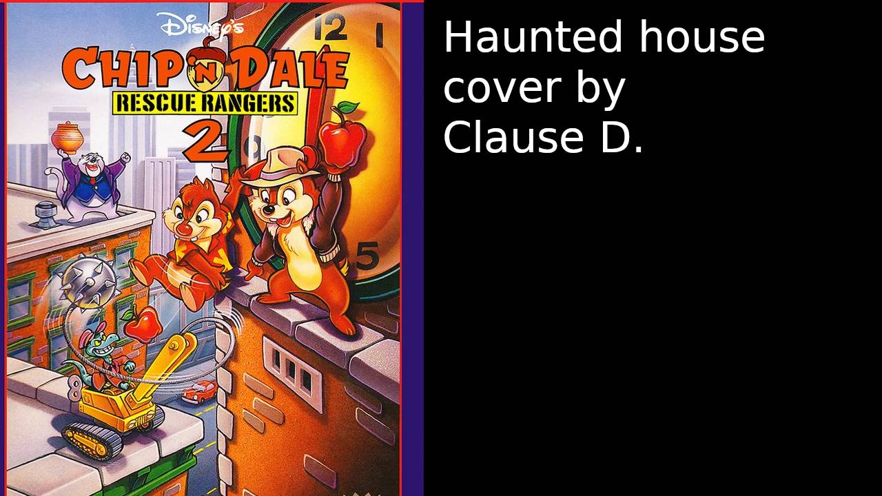 Claude D. - Haunted House | Chip & Dale 2 | NES | Cover | Instrumental