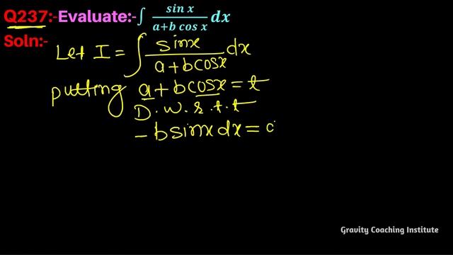 Q237 | ∫ sinx / (a+b cosx) dx | Integral of sin x / a  + b cos x | Integration  sinx / a+b cosx