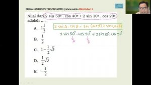 Nilai dari 2 sin 50 . cos 40 + 2 sin 10 . cos 20  adalah ….