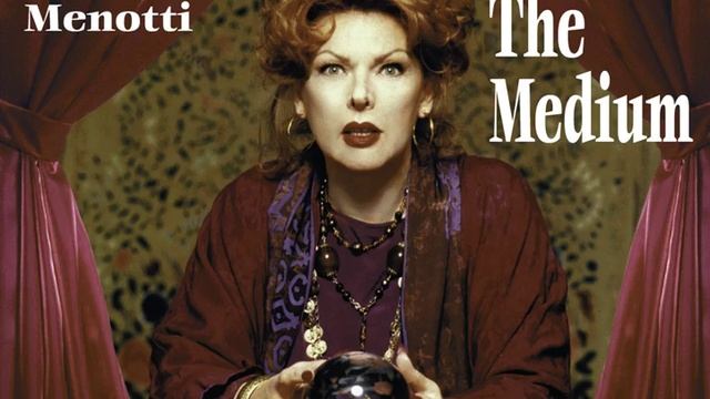 The Medium, Act II: "Good evening, Madame Flora" (Mrs. Gobineau; Mrs. Nolan) смотреть онлайн