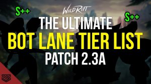 IN-DEPTH BOT LANE TIER LIST (PATCH 2.3A) - High Elo - Best bot lane duo? - Wild Rift Guides