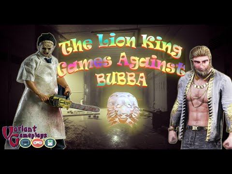 DBD - The Lion King Games Against BUBBA