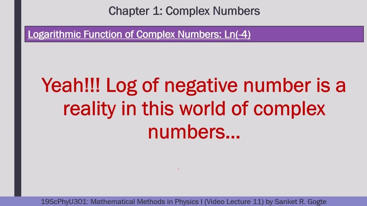 Log, Complex Powers and Inverse Trigonometric Functions- Ch 1(Course: 19ScPhyU301): Lecture 11