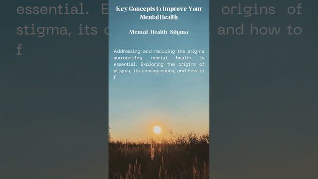 Key Concepts to Improve Your Mental Health - Mental Health Stigma / Part 10 #mentalhealth