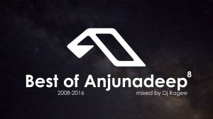 Best Of Anjunadeep (2008-2016) part 8 || Deep and Progressive House Mix