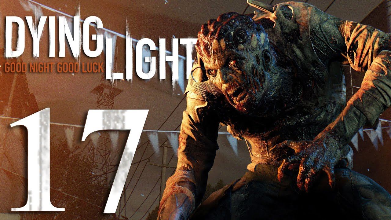 Dying Light Gameplay HD - Fishermen's Village - Part 17 [No Commentary] смотреть онлайн