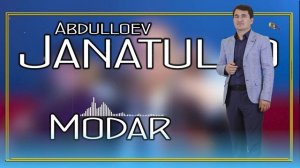 Чанатулло Абдуллоев - Модар | Janatullo Abdulloev - Modar