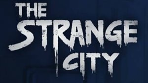 The Strange City ••• Полное прохождение ••• Игра 2024