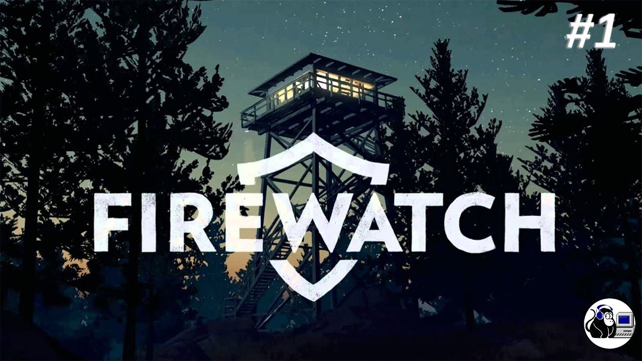 Firewatch прохождение #1 смотреть онлайн