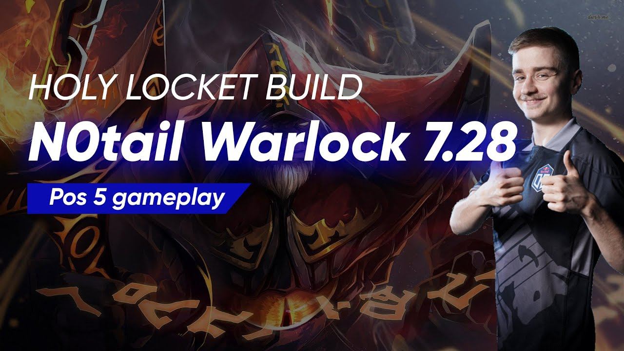 OG.N0tail Warlock with Holy Locket | Full Gameplay Dota 2 7.28 смотреть онлайн