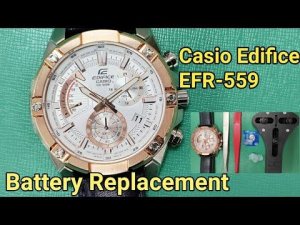 Casio Edifice EFR-559 watch battery replacement tutorial | TrendWatchLab | Module 5572