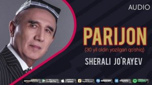 Sherali Jo'rayev - Parijon | Шерали Жураев - Парижон (audio)