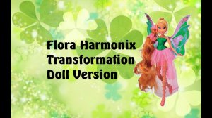 Winx Club - Flora Harmonix Transformation Doll Version
