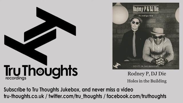Rodney P, DJ Die - Holes in the Building - feat. Indigo Kid смотреть онлайн