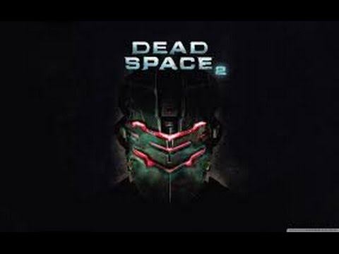 dead space 2 [4-часть] смотреть онлайн