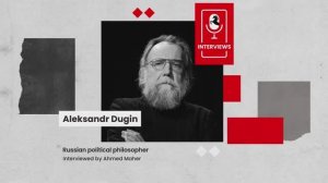 Aleksandr Dugin: Russia has lost the West but has rediscovered the world