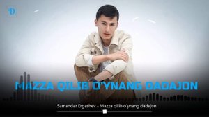 Samandar Ergashev - Mazza qilib o'ynang dadajon