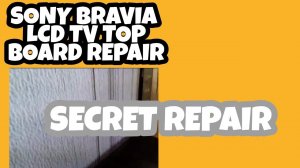 Sony Bravia LCD TV TOP BOARD REPAIR MODEL No. 32CX520