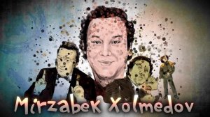 Mirzabek Xolmedov - Masqaraboz (music version)